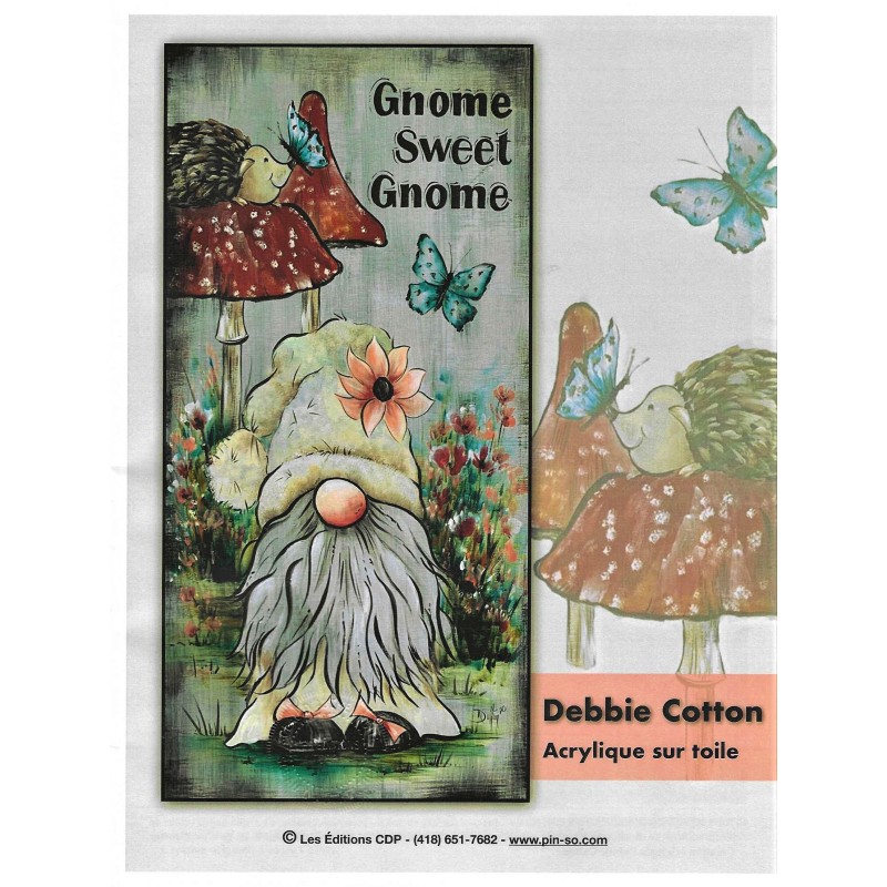 Gnome Sweet Gnome de Debbie Cotton